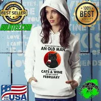 Never Underestimate An OLd Man Who Loves Cats And Wine And Was Born In February Blood Moon Shirt Hoodie