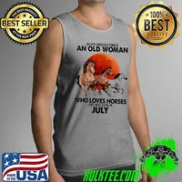 Never Underestimate An Old Woman Who Loves Horses And Was Born In July Blood Moon Shirt Tank Top