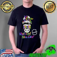 Skull Lady Tie Dye nanalife Funny Ideas For Mother's Day T-Shirt Unisex