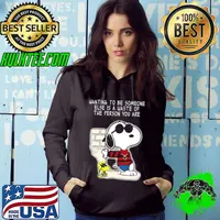 Wanting to be someone else is a waste of the person you are snoopy woodstock Hoodie