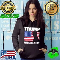 Womens Trump miss me yet president Trump 2024 usa American flag Hoodie