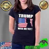 Womens Trump miss me yet president Trump 2024 usa American flag Ladies Tee