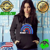All American Mommy USA Flag Rainbow 4th Of July Patriotic T-Shirt Hoodie