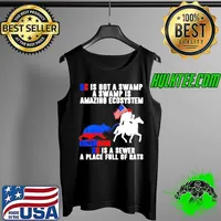 DC is not a swamp a swamp is an amazing ecosystem DC is a sewer a place full of rats anti democrat s Tank Top