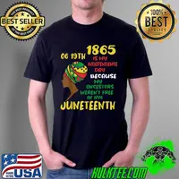 Happy Juneteenth Is My Independence Day Free Black Women T-Shirt