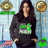 Just a girl who loves pickles t for pickle lovers short sleeve s Hoodie