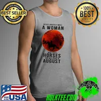 Never Underestimate A Woman Who Loves Horses And Was Born In August Blood Moon Shirt Tank Top