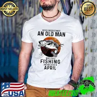 Never Underestimate An Old Man Who Loves Fishing And Was Born In April Blood Moon Shirt