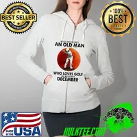 Never Underestimate An Old Man Who Loves Golf And Was Born In December Blood Moon Shirt Full Zip Hooded