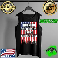 Running The Country Is Like Riding A Bike America flag T-Shirt Tank Top