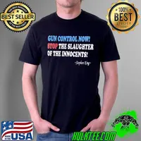 Stephen king gun control now stop the slaughter of the innocents shirt