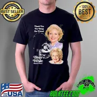 Thank you for being our friend betty white rest in peace the golden girls shirt