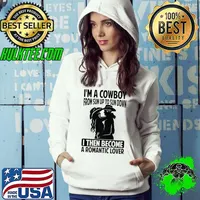 I'm A Cowboy From Sun Up To Sun Down A Romantic Lover Texas T-Shirt Hoodie