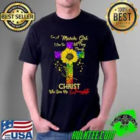 Im A March Birthday Girl I Can Do All Things Through Christ Cross Sunflower T-Shirt