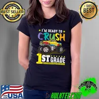 I'm Ready To Crush 1st Grade Monster Truck First Day Of School T-Shirt Ladies Tee