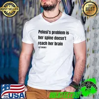 Liz Cheney pelosi's problem is her spine doesn't reach her brain T-Shirt