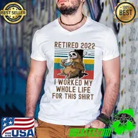 Retired 2022 I Worked My Whole Life Sloth Vintage T-Shirt