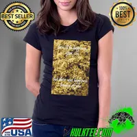There'll be happiness but there was happiness because of you T-Shirt Ladies Tee