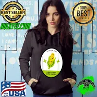 A Big Lump With Knobs It’s Corn It Has The Juice Stars T-Shirt Hoodie