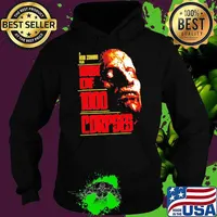 A Rob Zombie Film House of 1000 Corpses Horror Movie Shirt Hoodie