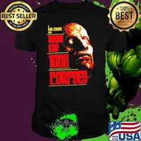 A Rob Zombie Film House of 1000 Corpses Horror Movie Shirt