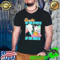 Dorothy In The Streets Blanche In The Sheet Golden Girls Unisex T-Shirt