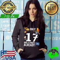 Gold Bird Ships Only 17 Years And A Pirate Already Birthday T-Shirt Hoodie