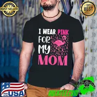 I Wear Pink For My Mom Breast Cancer Awareness Flamingo Tee T-Shirt