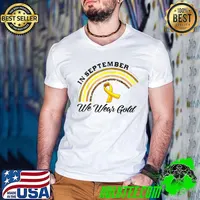 In September We Wear Gold Rainbow Childhood Cancer Awareness T-Shirt