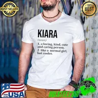Kiara definition a loving kind cute and caring person like a normal girl T-Shirt