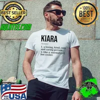 Kiara definition a loving kind cute and caring person like a normal girl T-Shirt Unisex