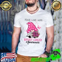 Peace Love Hope Pink Ribbon Gnome Breast Cancer Awareness Flower T-Shirt
