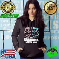 Pink Or Blue Your Grandma Loves You Pregnancy Gender Reveal Stars T-Shirt Hoodie