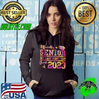 Senior 2023 Graduation My Last First Day Of Class Of 2023 Tie Dye T-Shirt Hoodie