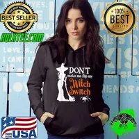 Don't Make Me Flip My Witch Switch Spider Halloween T-Shirt Hoodie