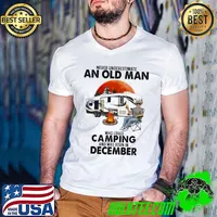Never Underestimate An Old Man Who Loves Camping And Was Born In December Blood Moon Shirt