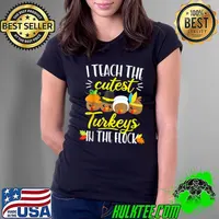 Thanksgiving Teacher I Teach The Cutest Turkeys Flock T-Shirt Ladies Tee