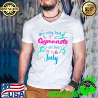 The Very Best Gymnasts Born July Birthday Party Flip Jump Tumble T-Shirt