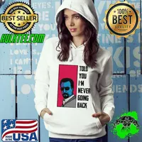 Told you I'm never going back natalie imbruglia heat movie s Hoodie