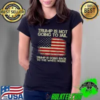 Trump is not going to jail trump is going back to the white house usa flag T-Shirt Ladies Tee