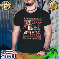 You Ain't Nuthin But A Liberal Cryin All Santa Trump Christmas Song Biden T-Shirt
