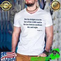 But His Delight Is In The Law Of The Lord Doth He Meditate Psalms 12 KJV Bible Verse Scripture T-Shirt