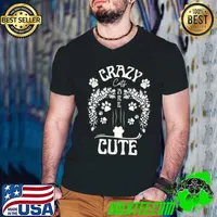 Crazy Cats Are Cute Paw Cats Animal Lovers T-Shirt