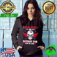 Damn right I am a patriot fan win or lose svg skull new england Patriots new design s Hoodie