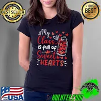 I've loved My Class Is Full Of Sweet Hearts For 100 Days Of School Teacher Valentine T-Shirt Ladies Tee