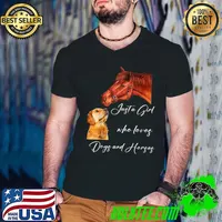 Just a girl who loves dogs and horses T-Shirt