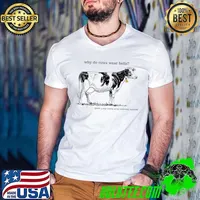 Why do cows wear bells cow milk farm quote T-Shirt