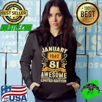 81 Year Old Awesome Since January 1942 81st Birthday Gifts Limited Edition Stars T-Shirt Hoodie