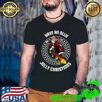 Have An Ollie Jolly Christmas Skateboarding Stars Santa Claus Christmas T-Shirt