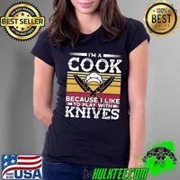 I'm a cook because like to play with knives costume chef cooking vintage T-Shirt Ladies Tee